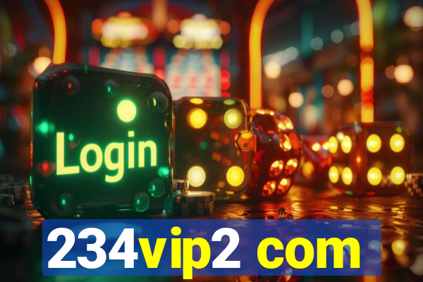 234vip2 com